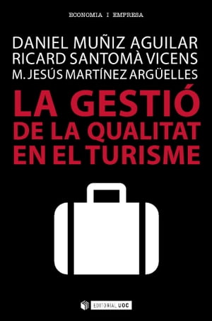 La gestió de la qualitat en el turisme