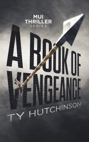 A Book of VengeanceŻҽҡ[ Ty Hutchinson ]