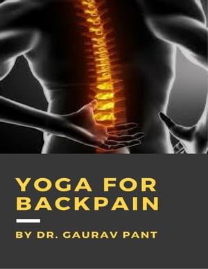 Yoga for Backpain【電子書籍】[ Dr Gaurav P
