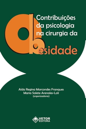 Contribuições da psicologia na cirurgia da obesidade