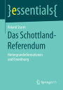 Das Schottland-Referendum Hintergrundinformationen und Einordnung