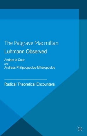Luhmann Observed Radical Theoretical Encounters