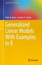 Generalized Linear Models With Examples in R