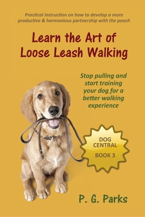 Learn the Art of Loose Leash Walking