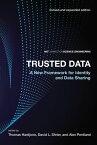 Trusted Data, revised and expanded edition A New Framework for Identity and Data Sharing【電子書籍】