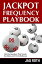 Jackpot Frequency Playbook: Bet the Numbers That Smash the Odds and Hit the Rollovers