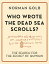 Who Wrote the Dead Sea Scrolls?