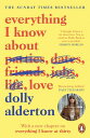 Everything I Know About Love Now a Major BBC One Series【電子書籍】[ Dolly Alderton ]