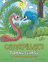 A Caterpillar's Talent Quest Be Yourself and Nob