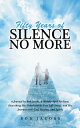 Fifty Years of Silence No More A Journal by Bob 