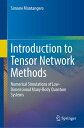 Introduction to Tensor Network Methods Numerical simulations of low-dimensional many-body quantum systems【電子書籍】 Simone Montangero