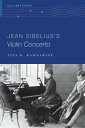 Jean Sibelius 039 s Violin Concerto【電子書籍】 Tina K. Ramnarine