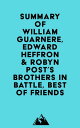 Summary of William Guarnere, Edward Heffron Robyn Post 039 s Brothers in Battle, Best of Friends【電子書籍】 Everest Media