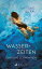 Wasserzeiten ?ber das SchwimmenŻҽҡ[ Kristine Bilkau ]