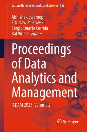 Proceedings of Data Analytics and Management ICDAM 2023, Volume 2【電子書籍】