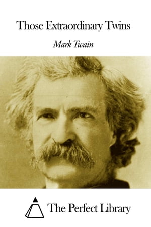 Those Extraordinary TwinsŻҽҡ[ Mark Twain ]