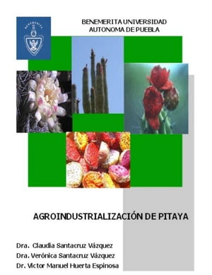 Agroindustrialización de pitaya