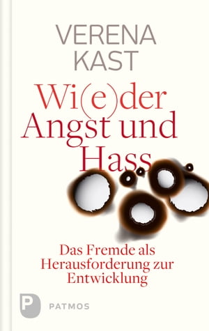 Wider Angst und Hass Das Fremde als Herausforder