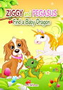 ŷKoboŻҽҥȥ㤨Ziggy and Pegasus Find a Baby DragonŻҽҡ[ A.E. Wilman ]פβǤʤ109ߤˤʤޤ