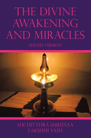 The Divine Awakening and Miracles