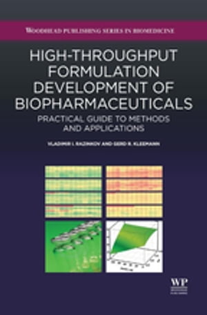 High-Throughput Formulation Development of Biopharmaceuticals