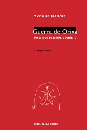 Guerra de Orix? Um estudo de ritual e conflitoŻҽҡ[ Yvonne Maggie ]