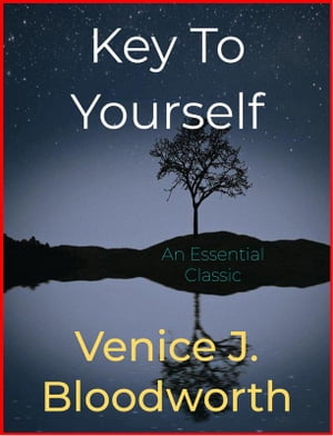 Key To YourselfŻҽҡ[ Venice J. Bloodworth ]