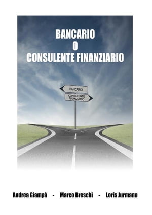 Bancario o consulente finanziario