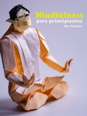 Mindfulness para principiantesŻҽҡ[ Luis Enrique Gallego Olmo ]
