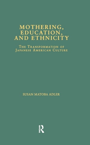 Mothering, Education, and Ethnicity
