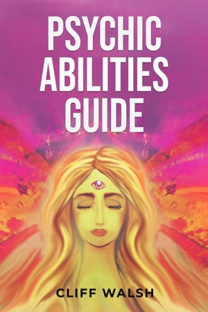 PSYCHIC ABILITIES GUIDE