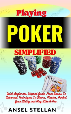 Playing POKER Simplified