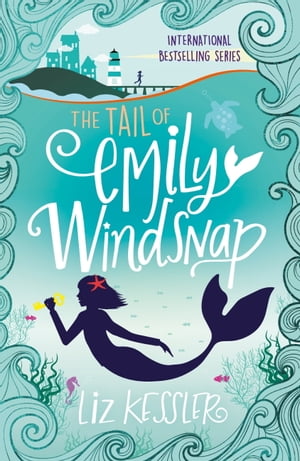 The Tail of Emily Windsnap Book 1