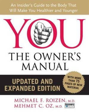 YOU: The Owner's Manual