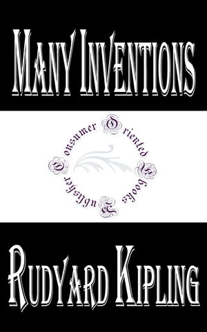 Many Inventions by Rudyard Kipling