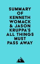 Summary of Kenneth Womack Jason Kruppa 039 s All Things Must Pass Away【電子書籍】 Everest Media