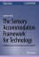 The Sensory Accommodation Framework for Technology