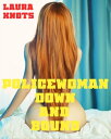 Policewoman Down and Bound【電子書籍】[ La