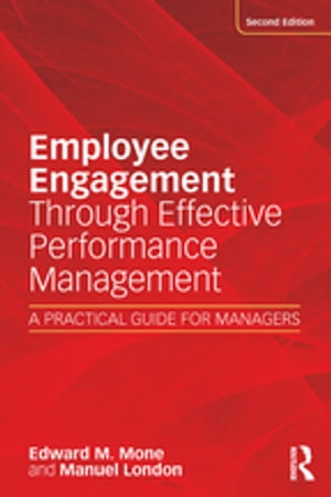 Employee Engagement Through Effective Performance Management