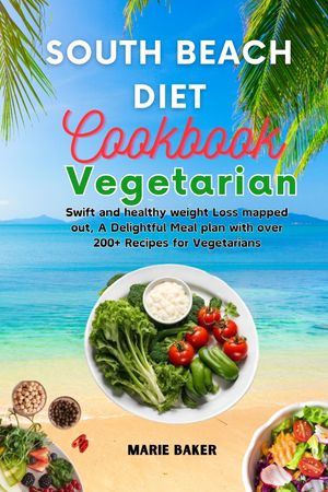 South Beach Diet Cookbook Vegetarian