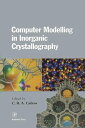 ŷKoboŻҽҥȥ㤨Computer Modeling in Inorganic CrystallographyŻҽҡ[ C.Richard A. Catlow ]פβǤʤ17,952ߤˤʤޤ