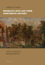 Bohemia's Jews and Their Nineteenth Century Texts, Contexts, Reassessments