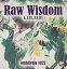 Raw Wisdom I.XIX.XXIII