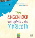 Tem engenhoca no quintal da Maricota【電子書籍】 Renata Fernandes