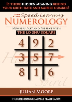 Numerology - Numbers Past And Present With The Lo Shu Sqaure【電子書籍】[ Julian Moore...