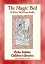 THE MAGIC BED - A Fairy Tale from India Baba Ind