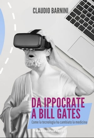 Da Ippocrate a Bill Gates