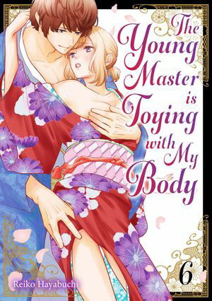 The Young Master is Toying with My Body! (6)