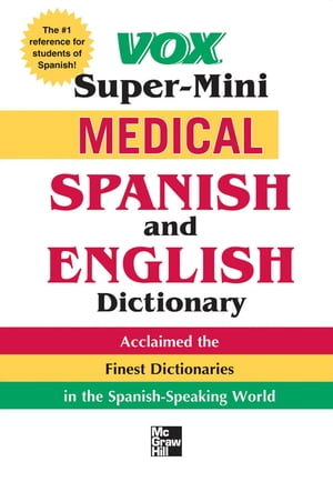 Vox Super-Mini Medical Spanish and English Dictionary