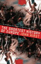 The Shortest History of Europe【電子書籍】 John Hirst